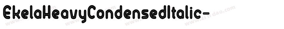 EkelaHeavyCondensedItalic字体转换