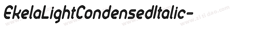 EkelaLightCondensedItalic字体转换