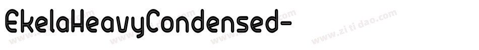 EkelaHeavyCondensed字体转换