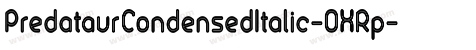 PredataurCondensedItalic-OXRp字体转换