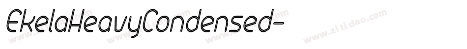 EkelaHeavyCondensed字体转换