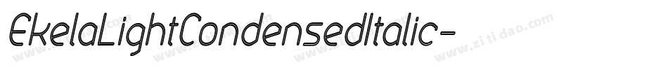 EkelaLightCondensedItalic字体转换
