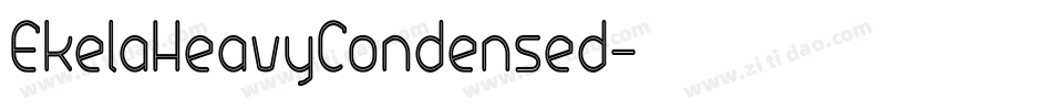 EkelaHeavyCondensed字体转换