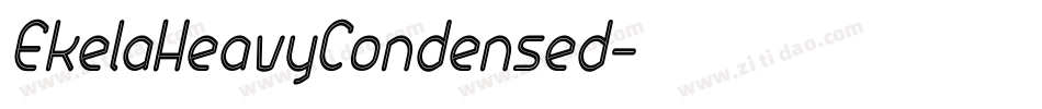 EkelaHeavyCondensed字体转换