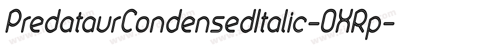 PredataurCondensedItalic-OXRp字体转换