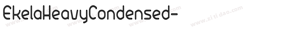 EkelaHeavyCondensed字体转换