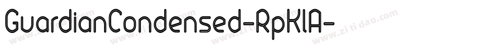 GuardianCondensed-RpKlA字体转换 GuardianCondensed-RpKlA字体转换