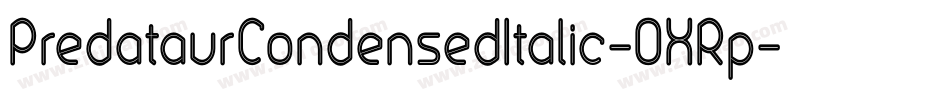 PredataurCondensedItalic-OXRp字体转换