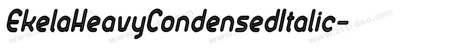 EkelaHeavyCondensedItalic字体转换