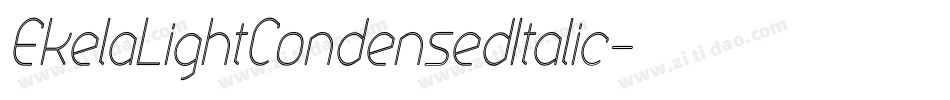 EkelaLightCondensedItalic字体转换