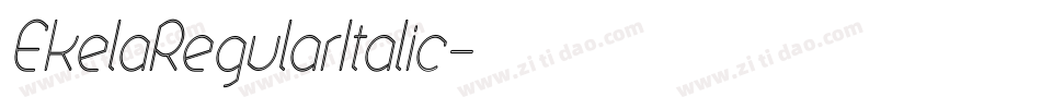 EkelaRegularItalic字体转换