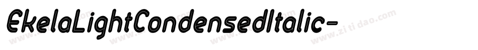 EkelaLightCondensedItalic字体转换