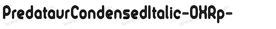 PredataurCondensedItalic-OXRp字体转换