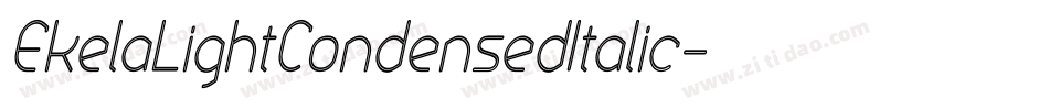 EkelaLightCondensedItalic字体转换