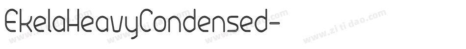 EkelaHeavyCondensed字体转换