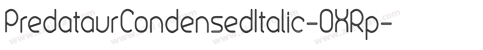 PredataurCondensedItalic-OXRp字体转换