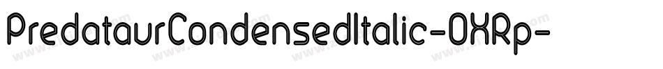 PredataurCondensedItalic-OXRp字体转换