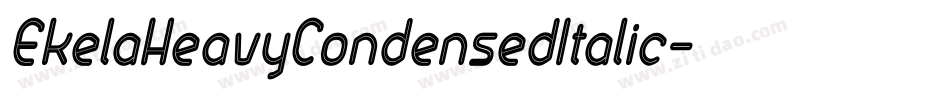 EkelaHeavyCondensedItalic字体转换