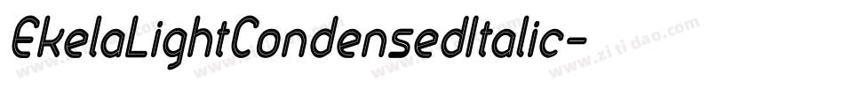 EkelaLightCondensedItalic字体转换