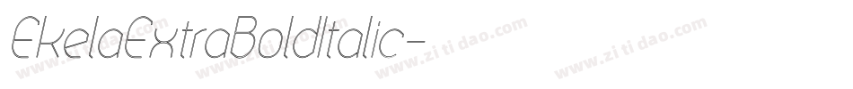 EkelaExtraBoldItalic字体转换