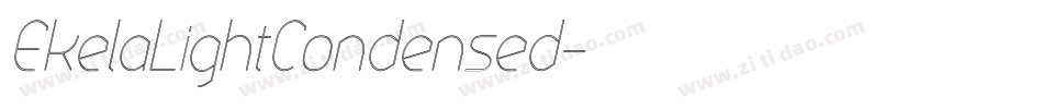 EkelaLightCondensed字体转换