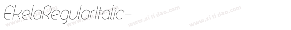 EkelaRegularItalic字体转换