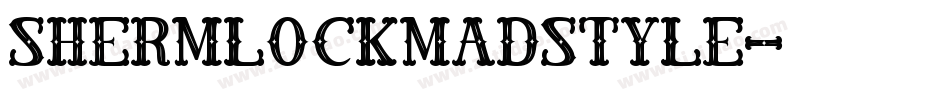 ShermlockMadstyle字体转换