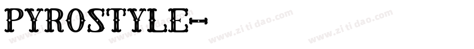 pyrostyle字体转换