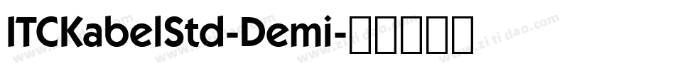 ITCKabelStd-Demi字体转换