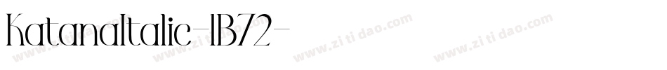 KatanaItalic-1B72字体转换