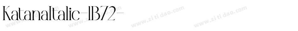 KatanaItalic-1B72字体转换