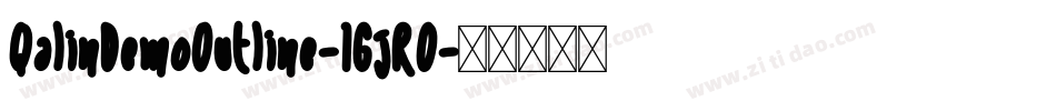 QalinDemoOutline-1GjR0字体转换 QalinDemoOutline-1GjR0字体转换