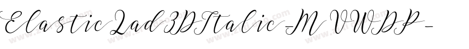 ElasticLad3DItalic-MVWDP字体转换
