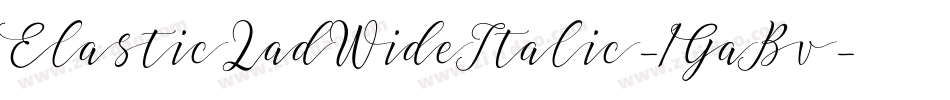 ElasticLadWideItalic-1GaBv字体转换