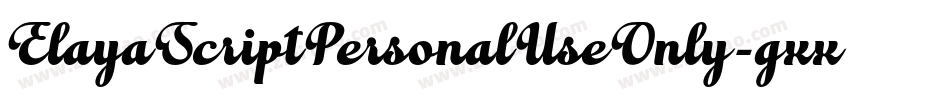 ElayaScriptPersonalUseOnly-gxxR3字体转换 ElayaScriptPersonalUseOnly-gxxR3字体转换