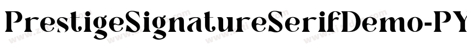 PrestigeSignatureSerifDemo-PYlB字体转换