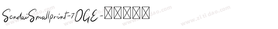 SendaiSmallprint-7OGE字体转换