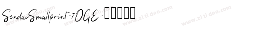 SendaiSmallprint-7OGE字体转换
