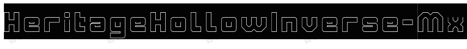 HeritageHollowInverse-Mxdp字体转换