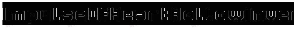 ImpulseOfHeartHollowInverse-Oxgp字体转换