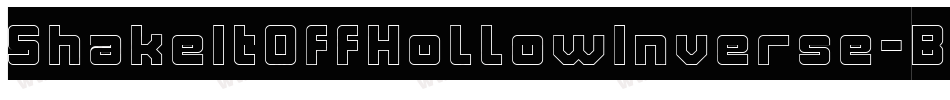 ShakeItOffHollowInverse-ByqG字体转换 ShakeItOffHollowInverse-ByqG字体转换