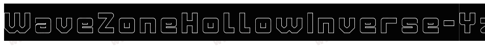 WaveZoneHollowInverse-YzXO8字体转换 WaveZoneHollowInverse-YzXO8字体转换