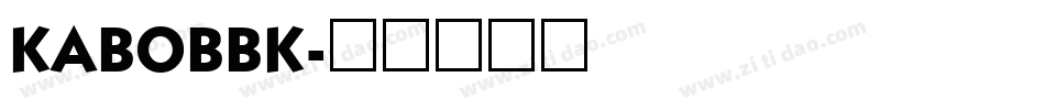 KABOBBK字体转换