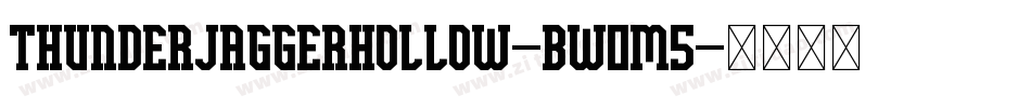 ThunderJaggerHollow-BW0m5字体转换