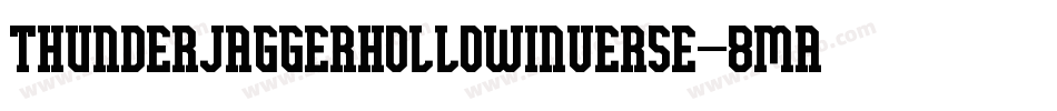 ThunderJaggerHollowInverse-8MaBz字体转换