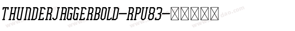 ThunderJaggerBold-Rpv83字体转换