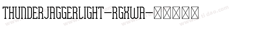 ThunderJaggerLight-rgxwA字体转换