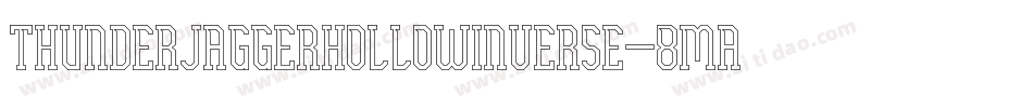 ThunderJaggerHollowInverse-8MaBz字体转换