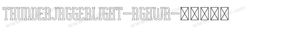 ThunderJaggerLight-rgxwA字体转换