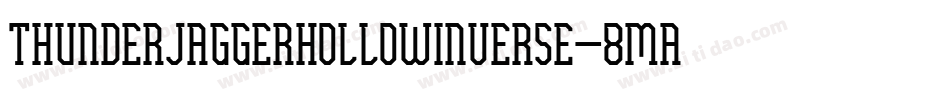 ThunderJaggerHollowInverse-8MaBz字体转换